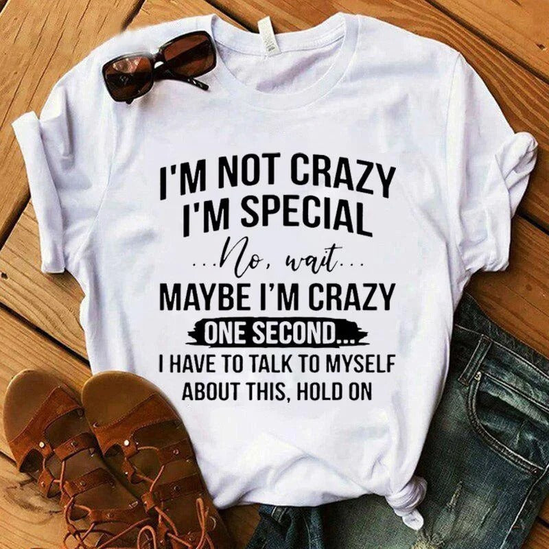 Women's Funny Short Sleeve Shirt I'm Not Crazy I'm Special Printed T-Shirts Round Neck Tee Shirt Casual Summer Tops
